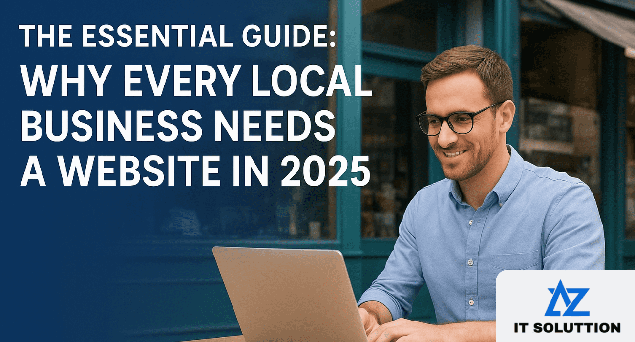 Why Every Local Business Needs a Website in 2025